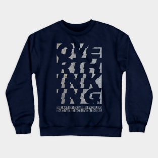 overthinking concrete Crewneck Sweatshirt